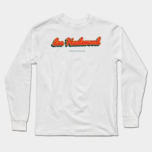 Lee Hazlewood Long Sleeve T-Shirt